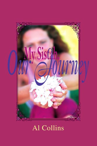 My Sistah, Our Journey - Al Collins - Books - iUniverse, Inc. - 9780595276004 - May 19, 2003