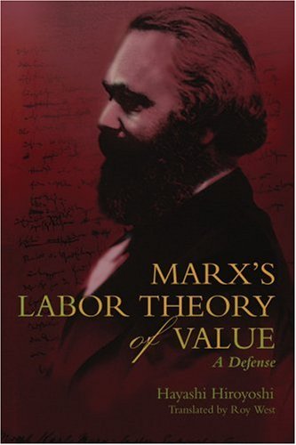 Cover for Hayashi Hiroyoshi · Marx's Labor Theory of Value: a Defense (Taschenbuch) (2005)