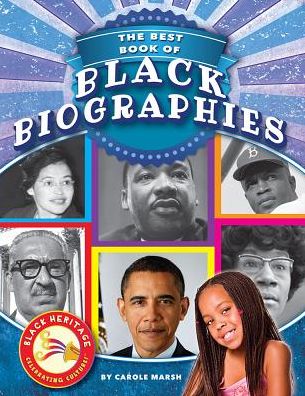 The Best Book of Black Biographies - Carole Marsh - Książki - Gallopade International - 9780635118004 - 14 listopada 2014