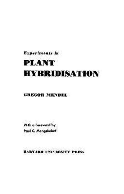 Experiments in Plant Hybridisation - Gregor Mendel - Books - Harvard University Press - 9780674278004 - 1965