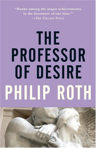 The Professor of Desire - Philip Roth - Libros - Vintage - 9780679749004 - 15 de marzo de 1994