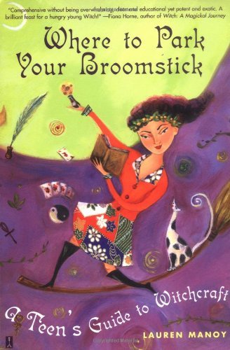 Cover for Yan Apostolides · Where to Park Your Broomstick: a Teen's Guide to Witchcraft (Paperback Book) (2002)