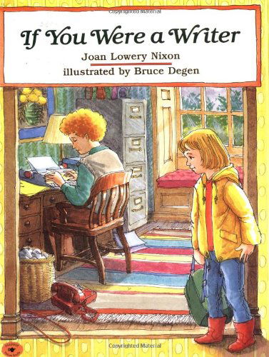 Cover for Joan Lowery Nixon · If You Were a Writer (Paperback Book) [Reprint edition] (1995)