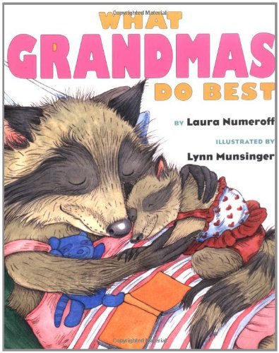 Cover for Laura Numeroff · What Grandmas Do Best (Hardcover Book) [Min edition] (2001)