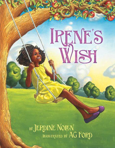 Cover for Jerdine Nolen · Irene's Wish (Hardcover Book) (2014)