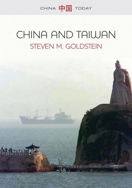 Cover for Goldstein, Steven M. (New York University School of Medicine) · China and Taiwan - China Today (Paperback Book) (2015)