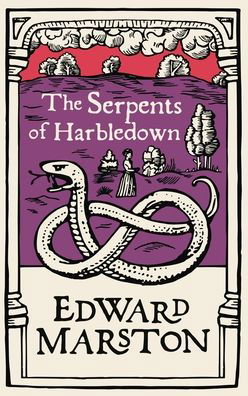 Cover for Edward Marston · The Serpents of Harbledown: A gripping medieval mystery from the bestselling author - Domesday (Pocketbok) (2021)