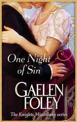 Cover for Gaelen Foley · One Night Of Sin: Number 6 in series - Knight Miscellany (Paperback Book) (2011)