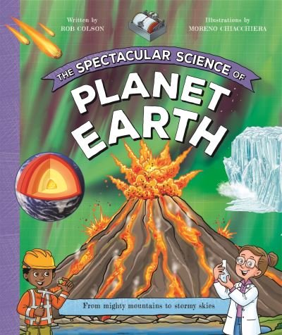 Kingfisher · The Spectacular Science of Planet Earth - Spectacular Science (Hardcover Book) (2023)
