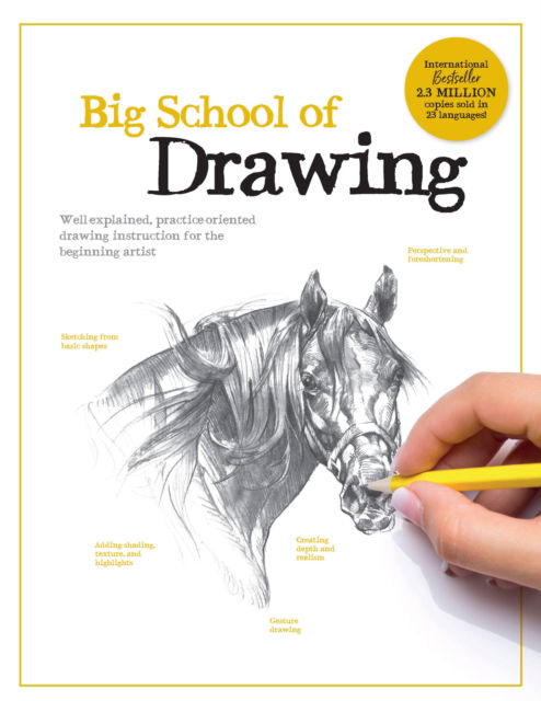 Big School of Drawing: Well-explained, practice-oriented drawing instruction for the beginning artist - Big School of Drawing - Walter Foster Creative Team - Books - Quarto Publishing Group USA Inc - 9780760382004 - April 13, 2023