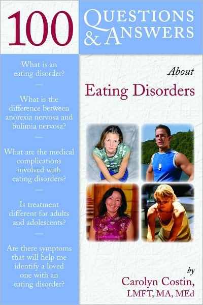 Cover for Carolyn Costin · 100 Questions  &amp;  Answers About Eating Disorders (Paperback Book) (2007)