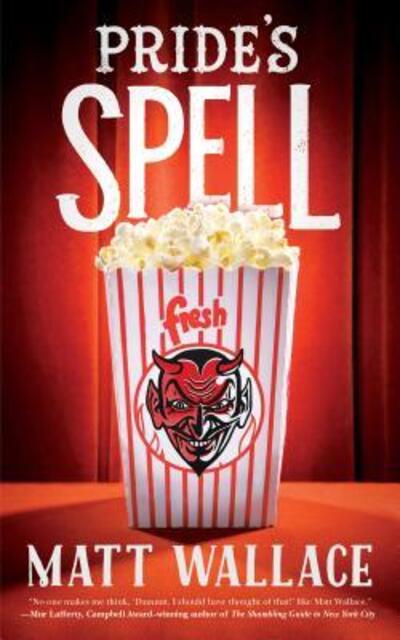 Cover for Matt Wallace · Pride's Spell (Book) (2016)