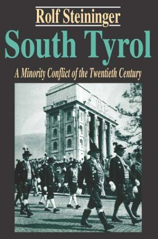 Cover for Rolf Steininger · South Tyrol: A Minority Conflict of the Twentieth Century (Paperback Book) (2003)
