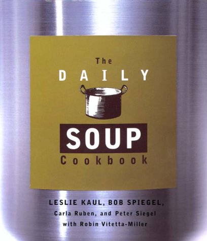 Cover for Bob Spiegel · Daily Soup Cookbook (Paperback Book) (1999)