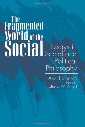 Cover for Axel Honneth · The Fragmented World of the Social: Essays in Social and Political Philosophy (Suny Series in Social and Political Thought) (Paperback Bog) (1995)