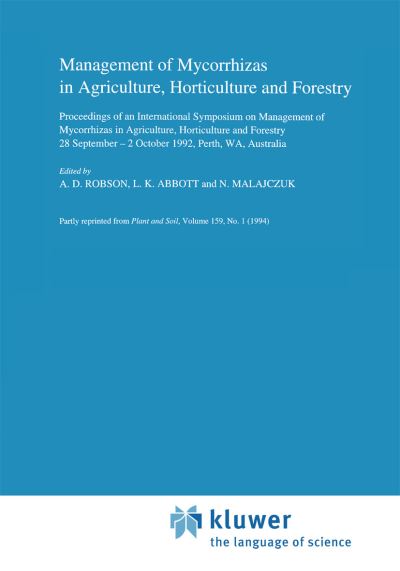 Cover for International Symposium on the Management of Mycorrhizas in Agriculture Horticulture and Forestry · Management of Mycorrhizas in Agriculture, Horticulture and Forestry - Developments in Plant and Soil Sciences (Paperback Book) [Reprinted from PLANT AND SOIL 159:1, 1994 edition] (1994)