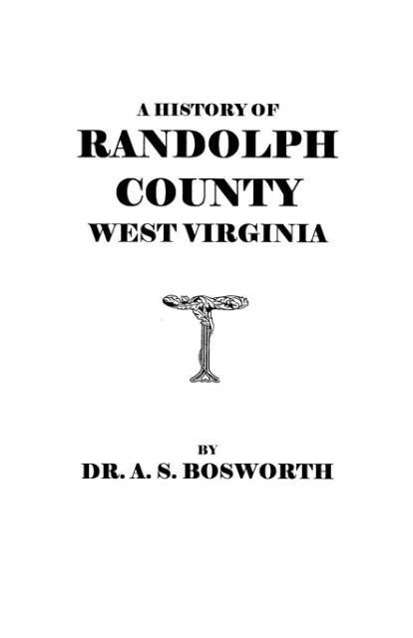 Cover for Bosworth · A History of Randolph County, West Virginia (Paperback Book) (2009)