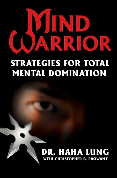 Cover for Haha Lung · Mind Warrior: Strategies for Total Mind Domination (Paperback Book) (2010)