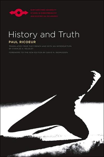 History and Truth - Studies in Phenomenology and Existential Philosophy - Paul Ricoeur - Books - Northwestern University Press - 9780810124004 - October 1, 2006