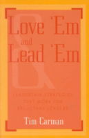 Cover for Tim Carman · Love 'Em and Lead 'Em: Leadership Strategies That Work for Reluctant Leaders (Hardcover Book) (2003)