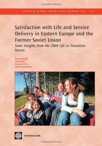 Ramya Sundaram · Satisfaction with Life and Service Delivery in Eastern Europe and the Former Soviet Union: Some Insights from the 2006 Life in Transition Survey (World Bank Working Papers) (Paperback Book) (2009)