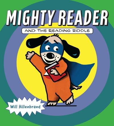 Cover for Will Hillenbrand · Mighty Reader and the Reading Riddle (N/A) (2022)