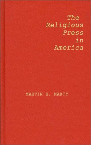 Cover for Martin E. Marty · The Religious Press in America (Hardcover Book) (1973)
