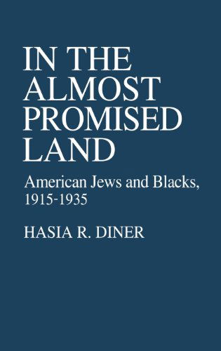 Cover for Hasia R. Diner · In the Almost Promised Land: American Jews and Blacks, 1915-1935 (Hardcover Book) (1977)