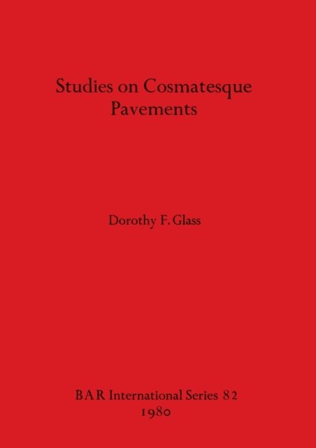 Cover for Dorothy F Glass · Studies on Cosmatesque Pavements (Taschenbuch) (1980)