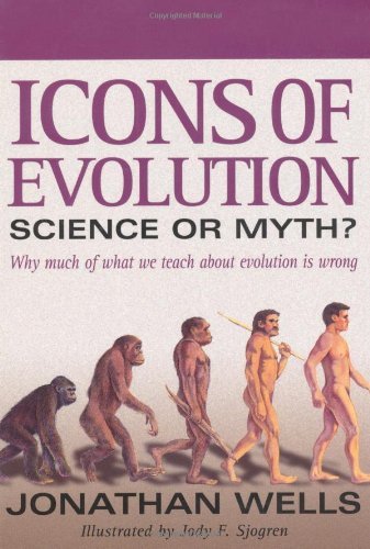 Cover for Jonathan Wells · Icons of Evolution: Science or Myth? Why Much of What We Teach About Evolution is Wrong (Paperback Book) [First Edition,first Trade Paper edition] (2002)