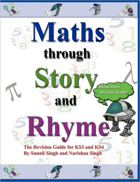 Cover for Sunnil Singh · Maths Through Story and Rhyme: A Revision Guide for Key Stages 3 and 4 (Paperback Book) (2008)