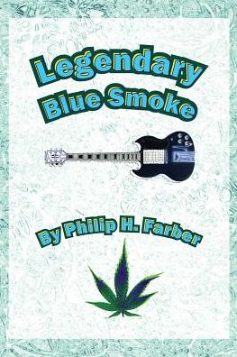 Cover for Philip H Farber · Legendary Blue Smoke (Paperback Book) (2014)