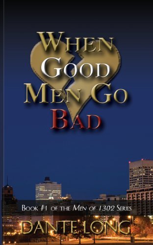 Cover for Dante D. Long · When Good men Go Bad (Paperback Book) (2013)