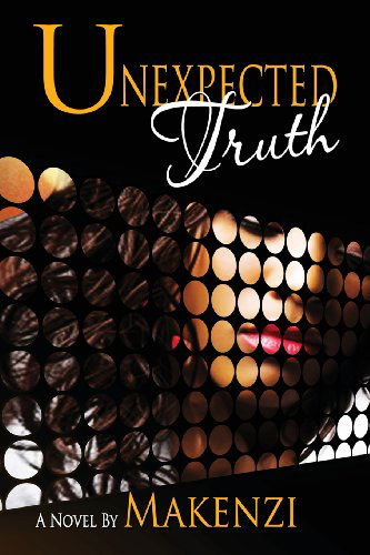 Cover for Makenzi · Unexpected Truth (Paperback Book) (2013)