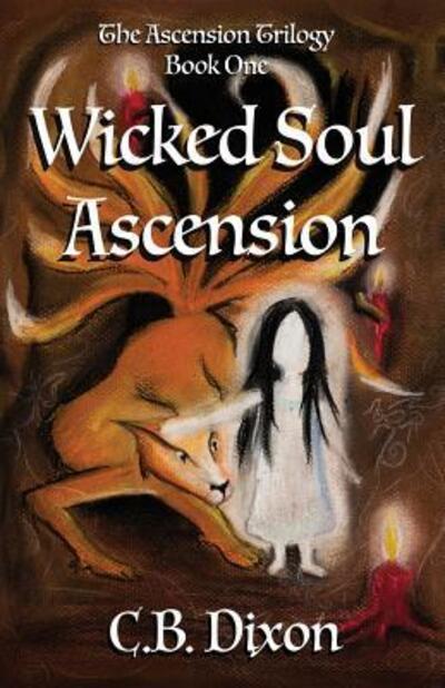 Cover for C.B. Dixon · Wicked Soul Ascension (Paperback Book) (2016)