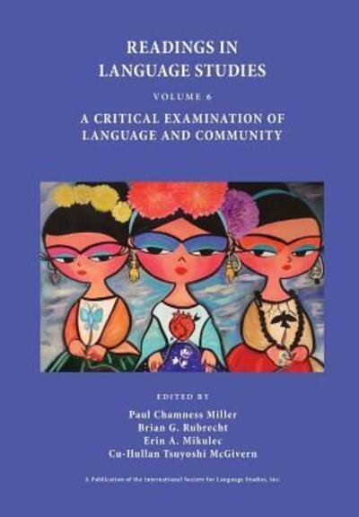 Cover for Paul Chamness Miller · Readings in Language Studies, Volume 6: A Critical Examination of Language and Community - Readings in Language Studies (Gebundenes Buch) (2017)