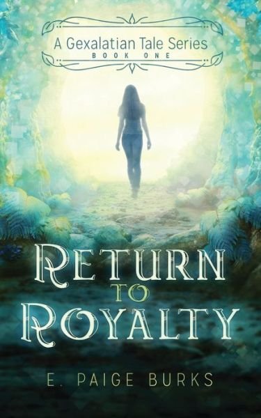Cover for E Paige Burks · Return to Royalty (Paperback Bog) (2017)