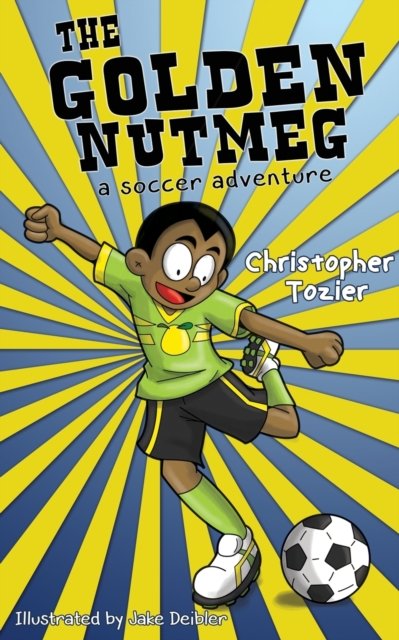 Cover for Christopher Tozier · The Golden Nutmeg (Taschenbuch) (2017)