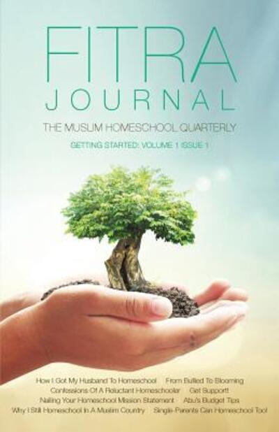 Cover for Ismail Reyhana · Fitra Journal ?Getting Started with Muslim Homeschooling (Paperback Book) (2016)