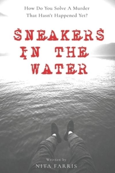 Cover for Nita Farris · Sneakers In The Water (Taschenbuch) (2017)