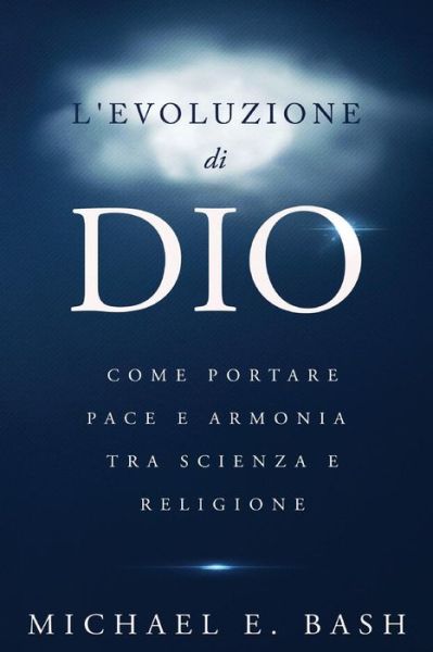 Cover for Michael E. Bash · L'Evoluzione di Dio (Paperback Book) (2017)