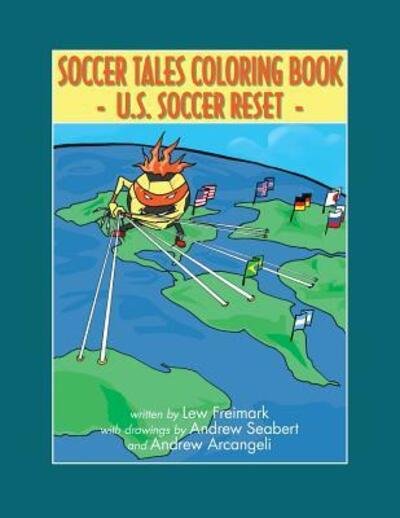 Cover for Lew Freimark · The Soccer Tales Coloring Book (Pocketbok) (2017)