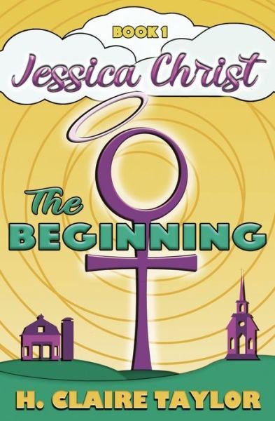 The Beginning - H Claire Taylor - Books - H. Claire Taylor - 9780999605004 - October 5, 2016