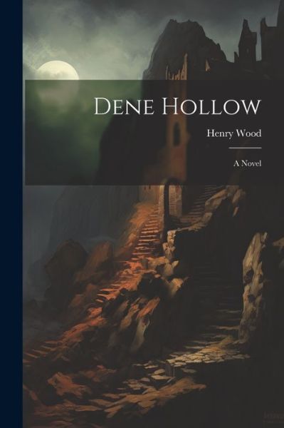 Cover for Henry Wood · Dene Hollow (Bok) (2023)