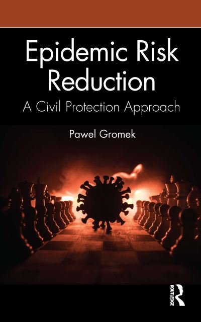Cover for Pawel Gromek · Epidemic Risk Reduction: A Civil Protection Approach (Paperback Book) (2022)