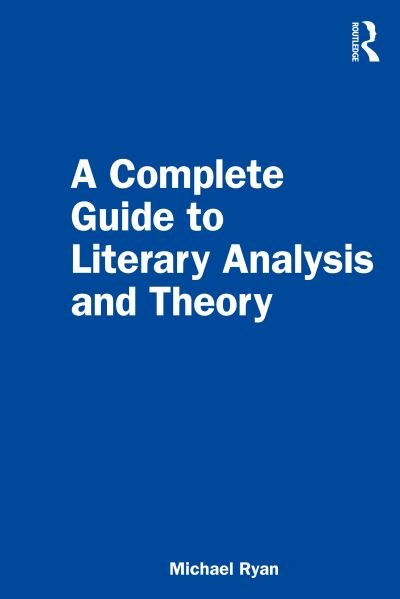 Cover for Michael Ryan · A Complete Guide to Literary Analysis and Theory (Pocketbok) (2022)