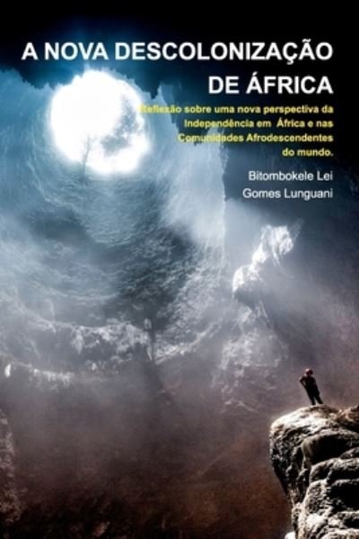 Cover for Bitombokele Lei Gomes Lunguani · A Nova Descolonizacao de Africa - Papa Simon Kimbangu (Paperback Book) (2021)