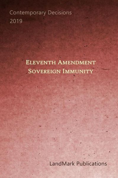 Cover for Landmark Publications · Eleventh Amendment Sovereign Immunity (Paperback Book) (2019)