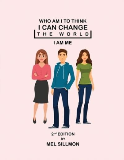 Cover for Mel G Sillmon · Who Am I To Think I Can Change The World (Paperback Book) (2021)