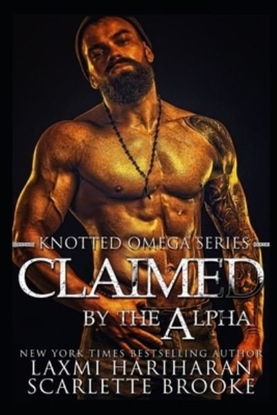Cover for Laxmi Hariharan · Claimed by the Alpha: Omegaverse M/F Romance - Knotted Omega (Pocketbok) (2019)